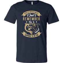 Load image into Gallery viewer, Angler Management - Fishing is Supposed to Be Fun Unisex T-Shirt, Extended Sizes, Shipping Included