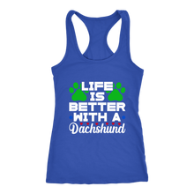 Load image into Gallery viewer, Life Is Better With A Dachshund Ladies Racerback Tank Multi Colors Free Shipping