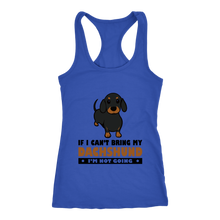Load image into Gallery viewer, If I Can't Bring My Dachshund Ladies Racerback Tank Multi Colors Free Shipping