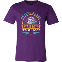 Load image into Gallery viewer, Fishing - As Long As She Swallows..., Extended Sizes, Multi Colors, Shipping Included