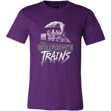 Load image into Gallery viewer, I Still Play With Trains, Unisex Men's T-Shirt, Multiple Colors, Extended Sizes, Free Shipping
