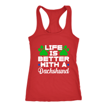 Load image into Gallery viewer, Life Is Better With A Dachshund Ladies Racerback Tank Multi Colors Free Shipping