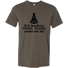 Load image into Gallery viewer, If It Involves Model Trains Count Me In - Unisex Mens T-Shirt, Multiple Colors, Extended Sizes, Shipping Included