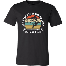 Load image into Gallery viewer, Anytime is a Good Time to Go Fish - Unisex T-Shirt, Extended Sizes, Shipping Included