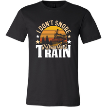 Load image into Gallery viewer, I Don't Snore I Dream I'm a Train Mens T-Shirt, Multiple Colors, Extended Sizes, Shipping Included