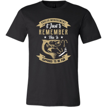 Load image into Gallery viewer, Angler Management - Fishing is Supposed to Be Fun Unisex T-Shirt, Extended Sizes, Shipping Included