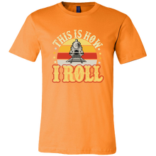 Load image into Gallery viewer, This is How I Roll - Unisex Mens T-Shirt, Multiple Darker Colors, Extended Sizes, Shipping Included