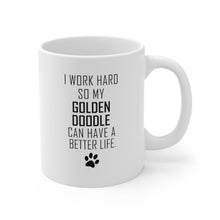 Load image into Gallery viewer, I WORK HARD FOR GOLDEN DOODLE Mug 11oz/15oz Dog Pup Funny Silly Gift Unisex Shipping Included