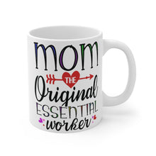 Load image into Gallery viewer, MOM ORIGINAL ESSENTIAL WORKER Mug 11oz/15oz Homeschool Indispensible Unisex Gift Shipping Included
