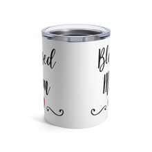 Load image into Gallery viewer, BLESSED MOM Insulated Tumbler 10oz Unisex Gift Mommy Mama Family Shipping Included