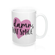 Load image into Gallery viewer, DAMN, THAT SMILE. Valentine Mug Multiple Sizes Unisex Gift Present Shipping Included