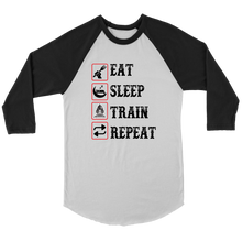 Load image into Gallery viewer, Eat Sleep Train Repeat, 3/4 Raglan Sleeve Unisex Shirt, Multiple Colors, Shipping Included