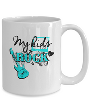 Load image into Gallery viewer, My Kids Rock Mug 11oz/15oz Shipping Included