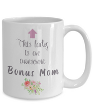 Load image into Gallery viewer, This Lady is Awesome BONUS MOM 11oz/15oz Mug Shipping Included