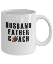Load image into Gallery viewer, Husband Father Football Coach Mug 11oz/15oz Shipping Included