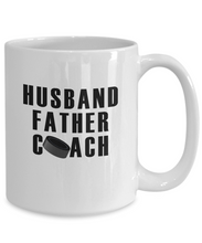Load image into Gallery viewer, Husband Father Hockey Coach Mug 11oz/15oz Shipping Included