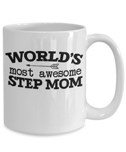 Load image into Gallery viewer, World's Most Awesome Step Mom Stepmom Mug, Shipping Included