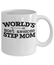 Load image into Gallery viewer, World's Most Awesome Step Mom Stepmom Mug, Shipping Included