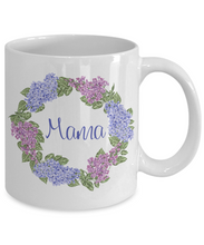 Load image into Gallery viewer, MAMA Lilacs Family Mug 11oz/15oz Shipping Included