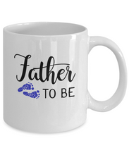 Load image into Gallery viewer, Father to Be - Boy Mug 11oz/15oz Shipping Included