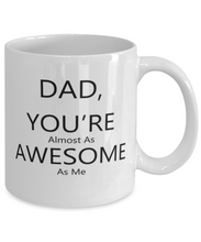 Load image into Gallery viewer, Dad You're Awesome Mug Shipping Included