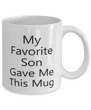 Load image into Gallery viewer, My Favorite Son Gave Me This Mug Shipping Included