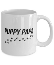 Load image into Gallery viewer, Puppy Papa 11 oz Mug Dog Dad Gift Shipping Included