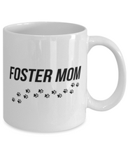 Load image into Gallery viewer, Dog Foster Mom 11 oz Mug Shipping Included