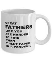 Load image into Gallery viewer, Great Fathers Harder to Find than TP 11 oz Mug Shipping Included