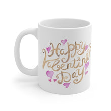 Load image into Gallery viewer, Happy Valentine's Day Mug 11oz Unisex Shipping Included
