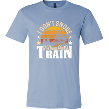 Load image into Gallery viewer, I Don't Snore I Dream I'm a Train Mens T-Shirt, Multiple Colors, Extended Sizes, Shipping Included