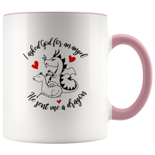 Load image into Gallery viewer, I Asked God For an Angel, Sent a Dragon, 11oz Color Accent Ceramic Mug, Multi Colors, Free Shipping
