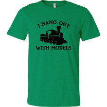 Load image into Gallery viewer, I Hang Out With Models Mens T-Shirt, Multiple Colors, Extended Sizes, Shipping Included