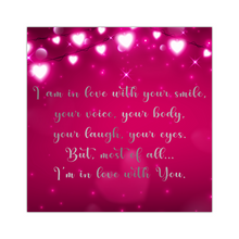 Load image into Gallery viewer, I Am In Love With Your Smile - 16"x16" Square Canvas, Shipping Included