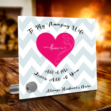 Load image into Gallery viewer, My Amazing Wife - ALL OF ME LOVES ALL OF YOU -- Personalized Glass Message Display & Jewelry Gift Set - Multi Styles. Shipping Included.