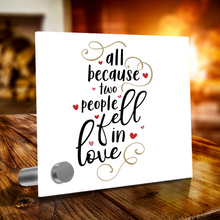 Load image into Gallery viewer, All Because Two People Fell in Love - Glass Message Display and Choice of Gorgeous Pendant in Multi Styles - Shipping Included