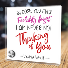 Load image into Gallery viewer, In Case You Ever Foolishly Forget - Glass Message Display and Choice of Gorgeous Pendant in Multi Styles - Shipping Included