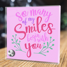 Load image into Gallery viewer, So Many Of My Smiles Begin With You - Glass Message Display and Choice of Gorgeous Pendant in Multi Styles - Shipping Included