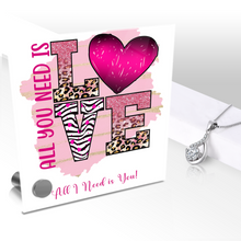 Load image into Gallery viewer, Love is All You Need, All I Need is You - Glass Message Display and Choice of Gorgeous Pendant in Multi Styles - Shipping Included