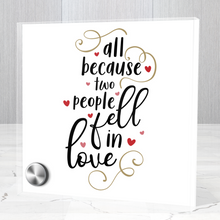 Load image into Gallery viewer, All Because Two People Fell in Love - Glass Message Display and Choice of Gorgeous Pendant in Multi Styles - Shipping Included