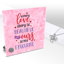 Load image into Gallery viewer, Every Love Story Is Beautiful - Glass Message Display and Choice of Gorgeous Pendant in Multi Styles - Shipping Included