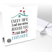 Load image into Gallery viewer, Every Time I Put My Arms Around You I Felt That I Was Home - Glass Message Display and Choice of Gorgeous Pendant in Multi Styles - Shipping Included