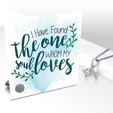 Load image into Gallery viewer, I Have Found The One Whom My Soul Loves - Glass Message Display and Choice of Gorgeous Pendant in Multi Styles - Shipping Included