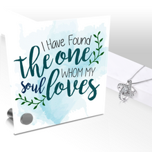Load image into Gallery viewer, I Have Found The One Whom My Soul Loves - Glass Message Display and Choice of Gorgeous Pendant in Multi Styles - Shipping Included