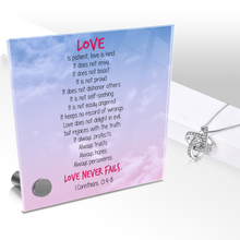 Load image into Gallery viewer, Love Is Patient, Love Is Kind - Glass Message Display and Choice of Gorgeous Pendant in Multi Styles - Shipping Included