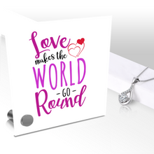 Load image into Gallery viewer, Love Makes The World Go Round - Glass Message Display and Choice of Gorgeous Pendant in Multi Styles - Shipping Included