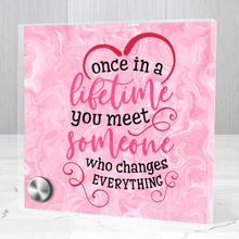 Load image into Gallery viewer, Once In A Lifetime You Meet Someone - Glass Message Display and Choice of Gorgeous Pendant in Multi Styles - Shipping Included
