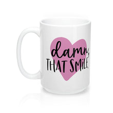 Load image into Gallery viewer, DAMN, THAT SMILE. Valentine Mug Multiple Sizes Unisex Gift Present Shipping Included
