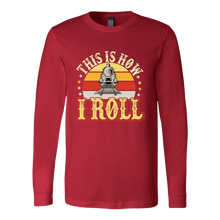 Load image into Gallery viewer, This is How I Roll (Train) - Unisex Long Sleeve T-Shirt, Multi Colors, Extended Sizes, Shipping Included
