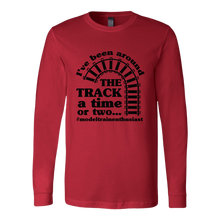 Load image into Gallery viewer, Been Around The Track Unisex Long Sleeve T-Shirt Extended Sizes Available Shipping Included